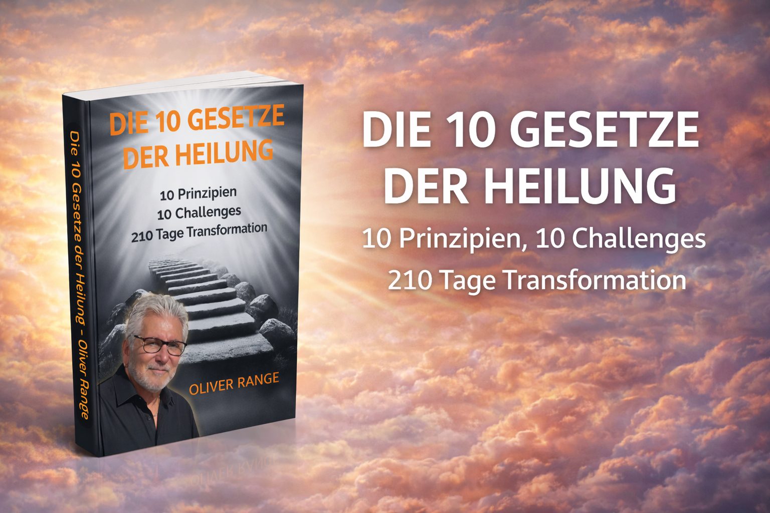 Die 10 Gesetze der Heilung – Buch von Oliver Range Buchcover „Die 10 Gesetze der Heilung“ von Oliver Range vor hellem Himmelshintergrund